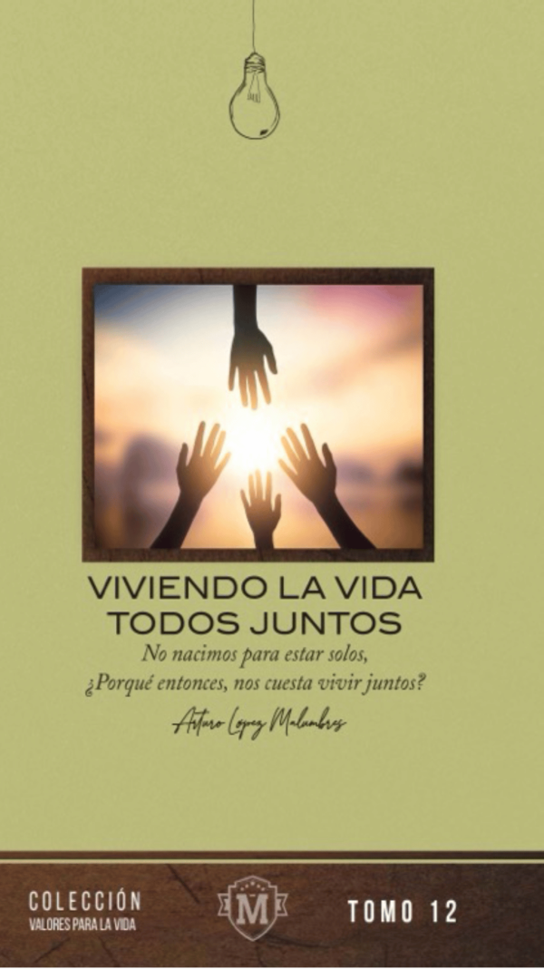 viviendo la vida todos juntos