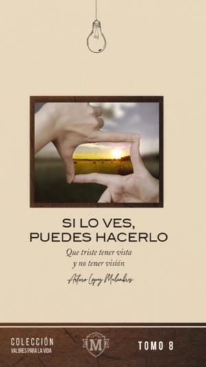 Si lo ves, Puedes hacerlo